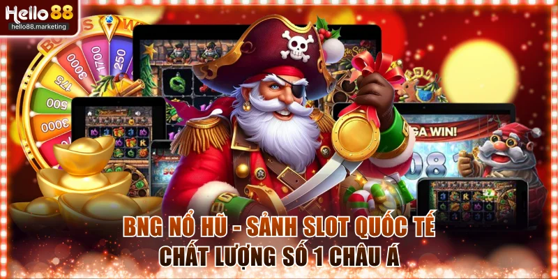BNG nổ hũ