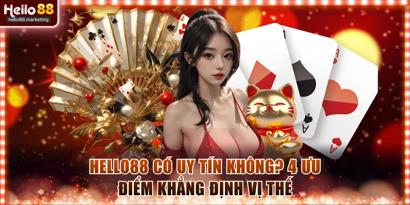 Hello88 có uy tín không